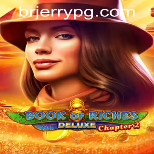 Exploring Book of Riches Deluxe Chapter 2: A Thrilling Adventure Awaits