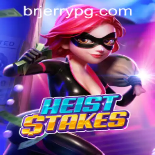 Unlocking the Thrills of HeistStakes in the World of Online Gaming